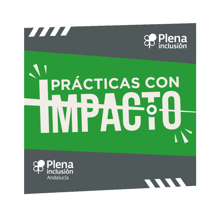 Ir a Mira las experiencias seleccionadas para el Encuentro Estatal de Buenas Prácticas de Plena inclusión