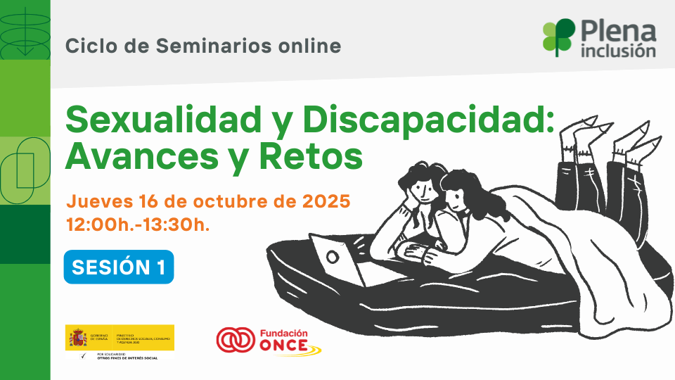 Ir a «Ya no me avergüenza hablar de mi sexualidad». Crónica del seminario online «Sexualidad y Discapacidad».