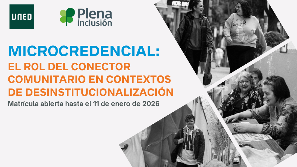 Ir a Plena inclusión y la UNED lanzan una formación para profesionales sobre ‘el rol del conector comunitario’