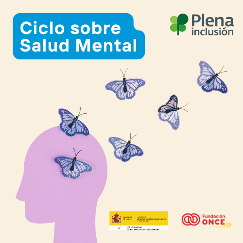 Ir a Plena inclusión España organiza un ciclo de 4 seminarios online y una jornada presencial sobre salud mental